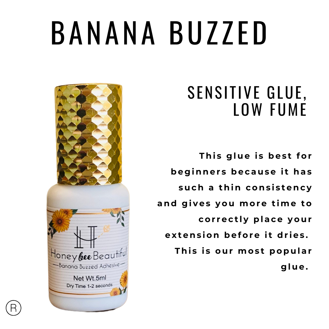 Banana Buzzed Glue- sensitive formula